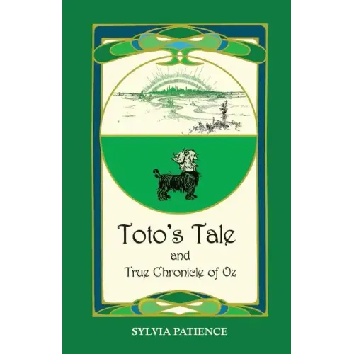 Toto's Tale and True Chronicle of Oz