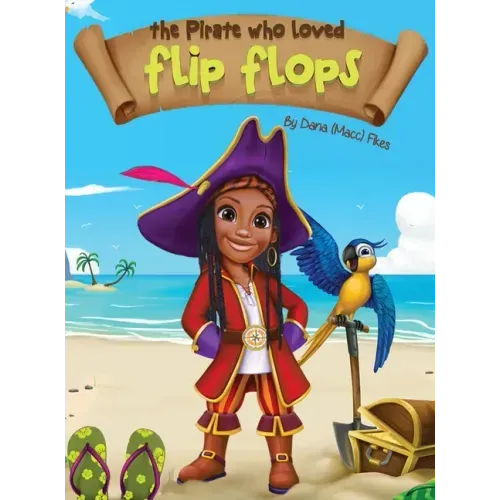 The Pirate Who Loved Flip Flops