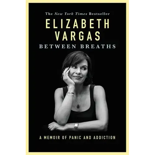 Between Breaths: A Memoir of Panic and Addiction
