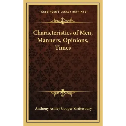 Characteristics of Men, Manners, Opinions, Times