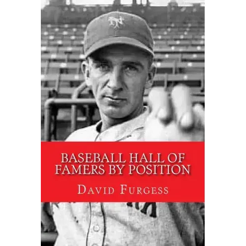 Baseball Hall Of Famers By Position