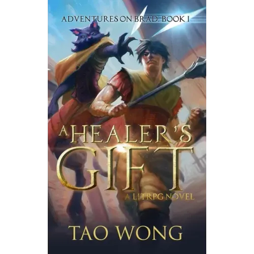 A Healer's Gift: Book 1 of the Adventures on Brad
