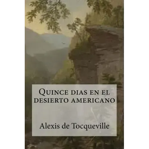 Quince dias en el desierto americano