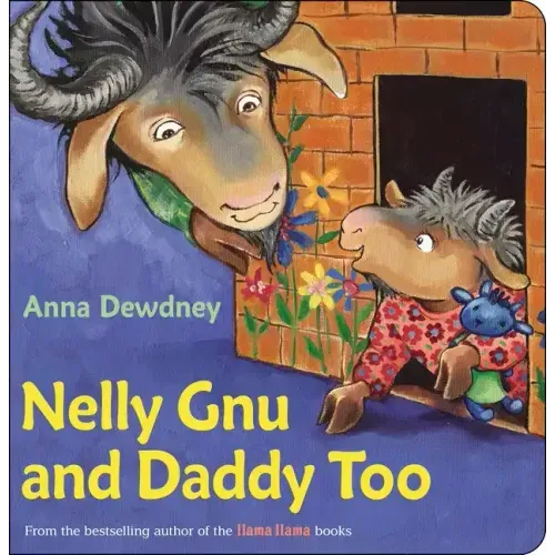 Nelly Gnu and Daddy Too