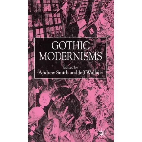 Gothic Modernisms