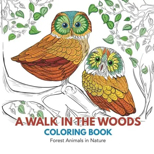 A Walk in the Woods Coloring Book: Forest Animals in Nature
