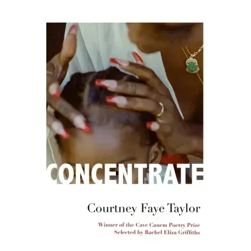 Concentrate: Poems