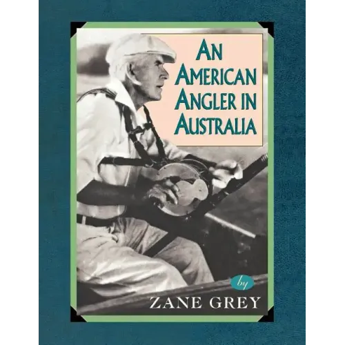 An American Angler In Australia
