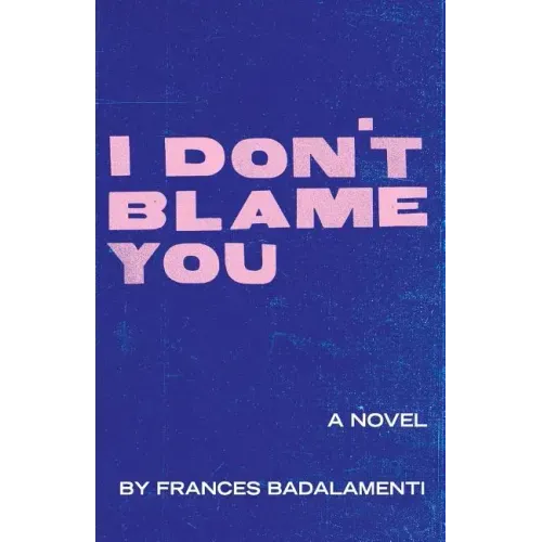 I Don't Blame You