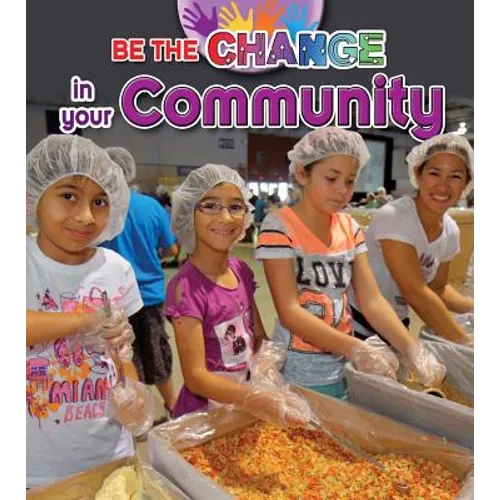 Be the Change in Your Community