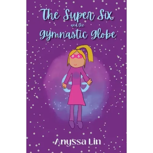 The Super Six and the Gymnastic Globe