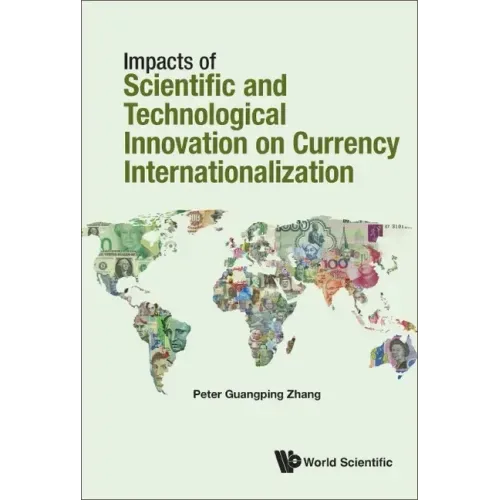 Impacts of Science and Technology on Currency Internationalization