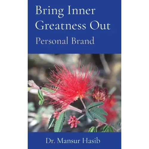 Bring Inner Greatness Out: Personal Brand