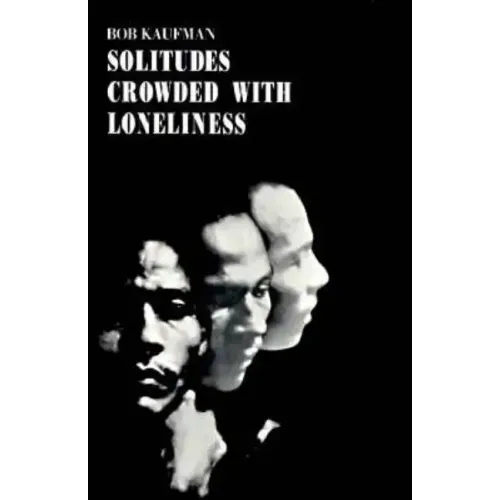 Solitudes Crowded with Loneliness