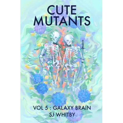 Cute Mutants Vol 5: Galaxy Brain