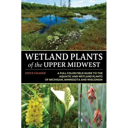 Wetland Plants of the Upper Midwest