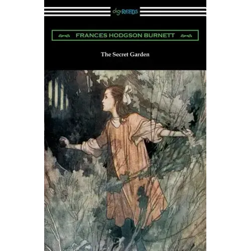 The Secret Garden: (Illustrated by Charles Robinson)