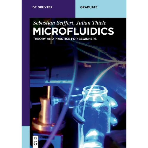 Microfluidics: Theory and Practice for Beginners