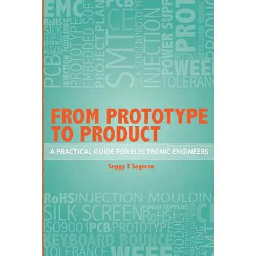 From Prototype to Product: A Practical Guide for Electronic Engineers