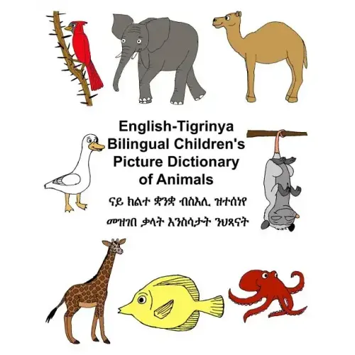 English-Tigrinya Bilingual Children's Picture Dictionary of Animals