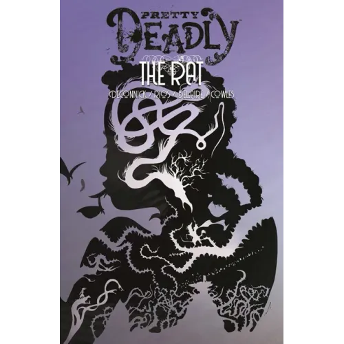 Pretty Deadly Volume 3: The Rat
