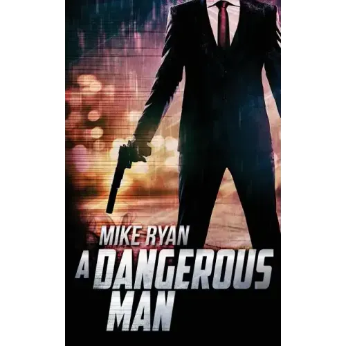 A Dangerous Man