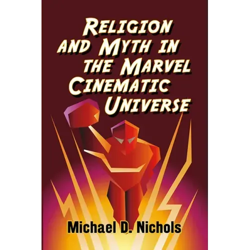 Religion and Myth in the Marvel Cinematic Universe