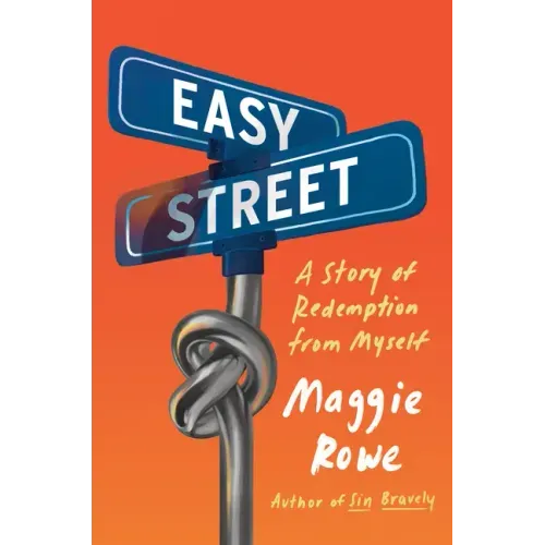 Easy Street: A Story of Redemption from Myself