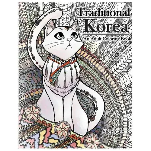 Traditional Korea: An Adult Coloring Book