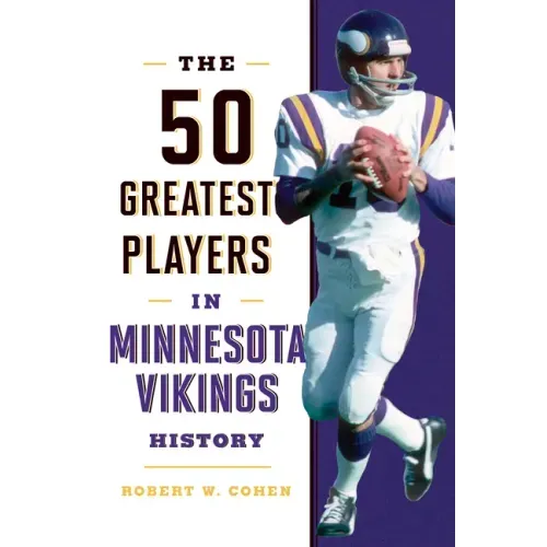 The 50 Greatest Players in Minnesota Vikings History