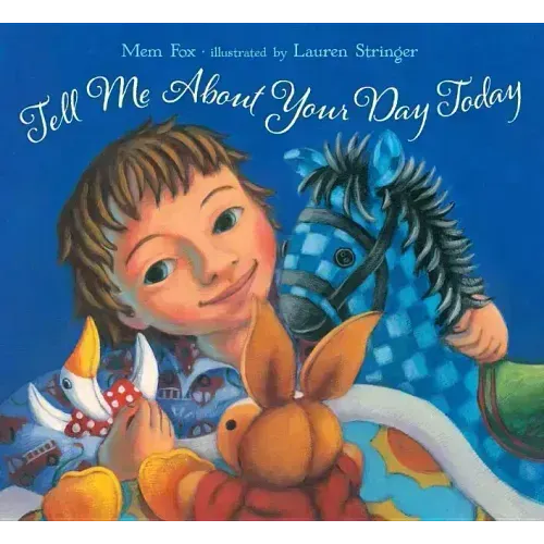 Tell Me about Your Day Today