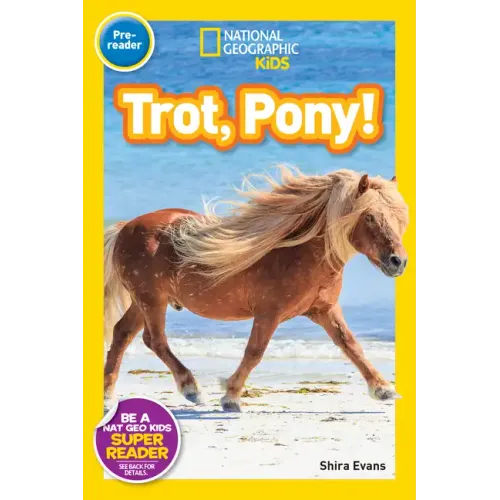 Trot, Pony! (National Geographic Kids Readers, Pre-Reader)