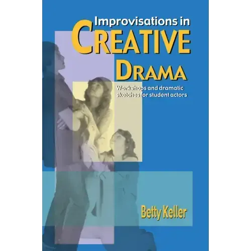 Improvisations in Creative Drama