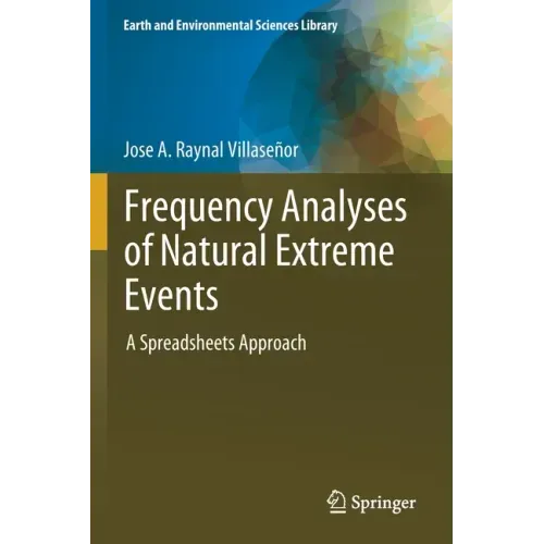 Frequency Analyses of Natural Extreme Events: A Spreadsheets Approach