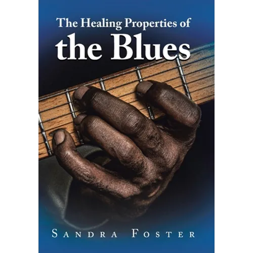 The Healing Properties of the Blues