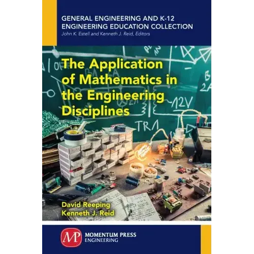 The Application of Mathematics in the Engineering Disciplines