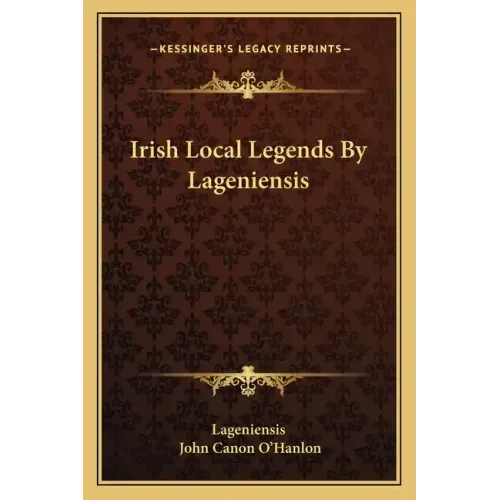 Irish Local Legends by Lageniensis