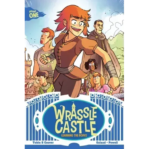 Wrassle Castle Book 1: Learning the Ropes