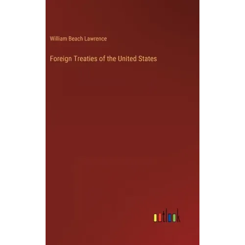 Foreign Treaties of the United States