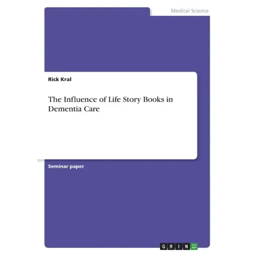 The Influence of Life Story Books in Dementia Care