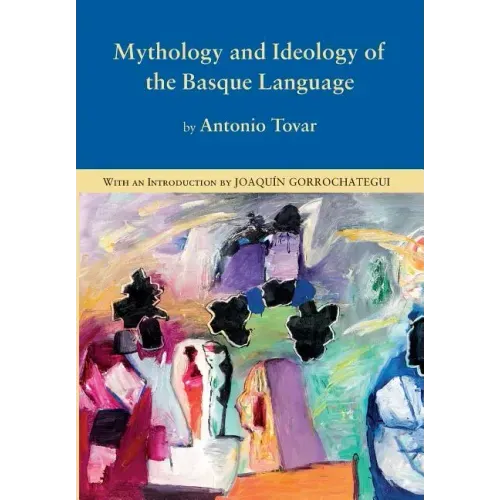 Mythology and Ideology of the Basque Language