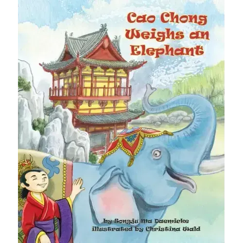 Cao Chong Weighs an Elephant