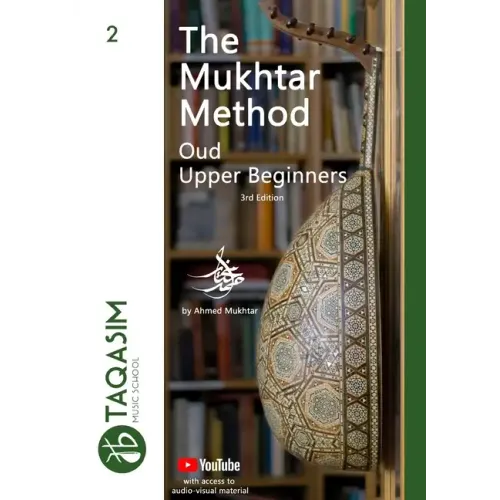 The Mukhtar Method - Oud Upper Beginner: Learn Oud