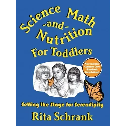Science, Math, and Nutrition for Toddlers: Setting the Stage for Serendipity