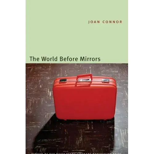 The World Before Mirrors