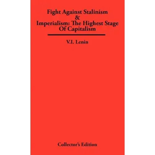 Fight Against Stalinism & Imperialism: The Highest Stage of Capitalism