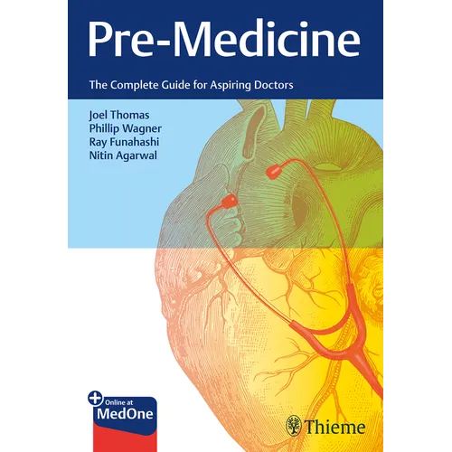 Pre-Medicine: The Complete Guide for Aspiring Doctors