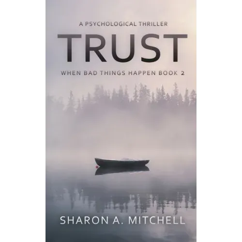 Trust: A Psychological Thriller