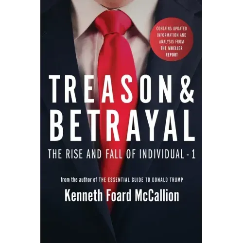 Treason & Betrayal: The Rise and Fall of Individual - 1