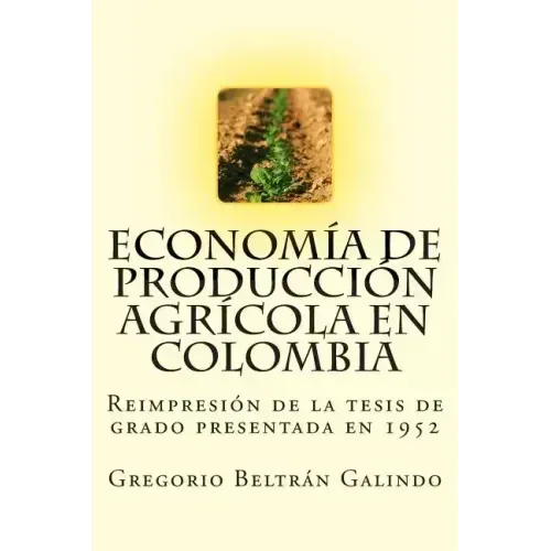 Economía de Producción Agrícola en Colombia